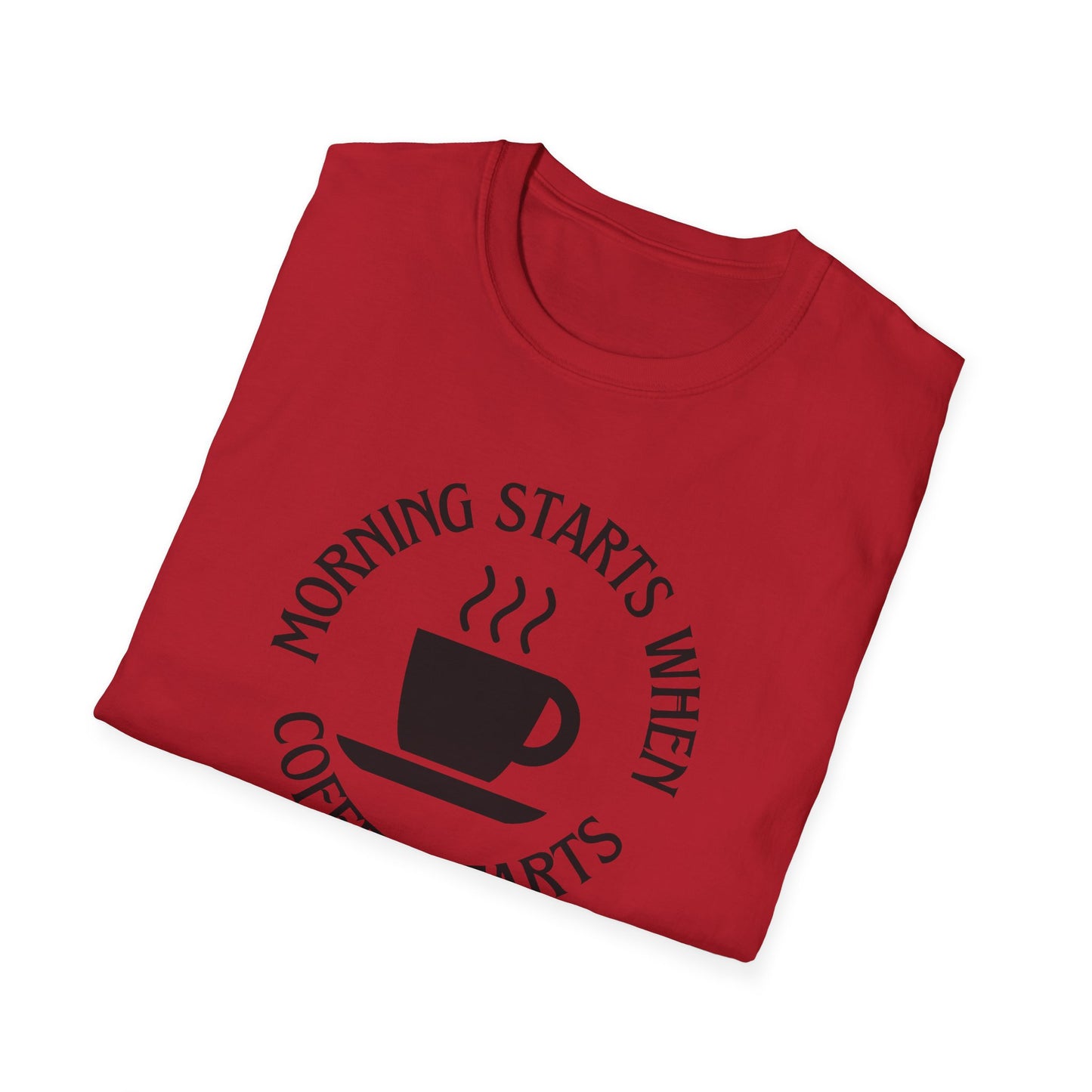 Coffee Lovers Unisex Softstyle T-Shirt - "Morning Starts When Coffee Starts"