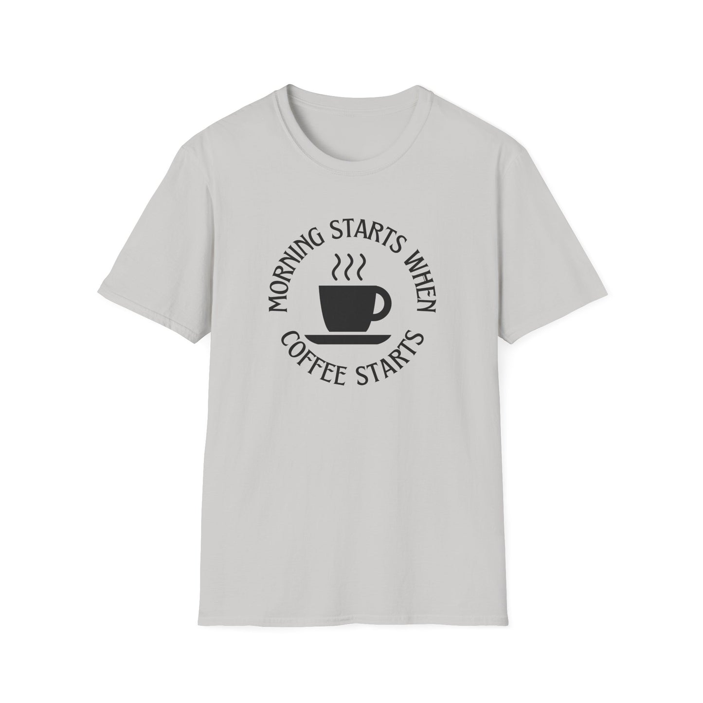Coffee Lovers Unisex Softstyle T-Shirt - "Morning Starts When Coffee Starts"