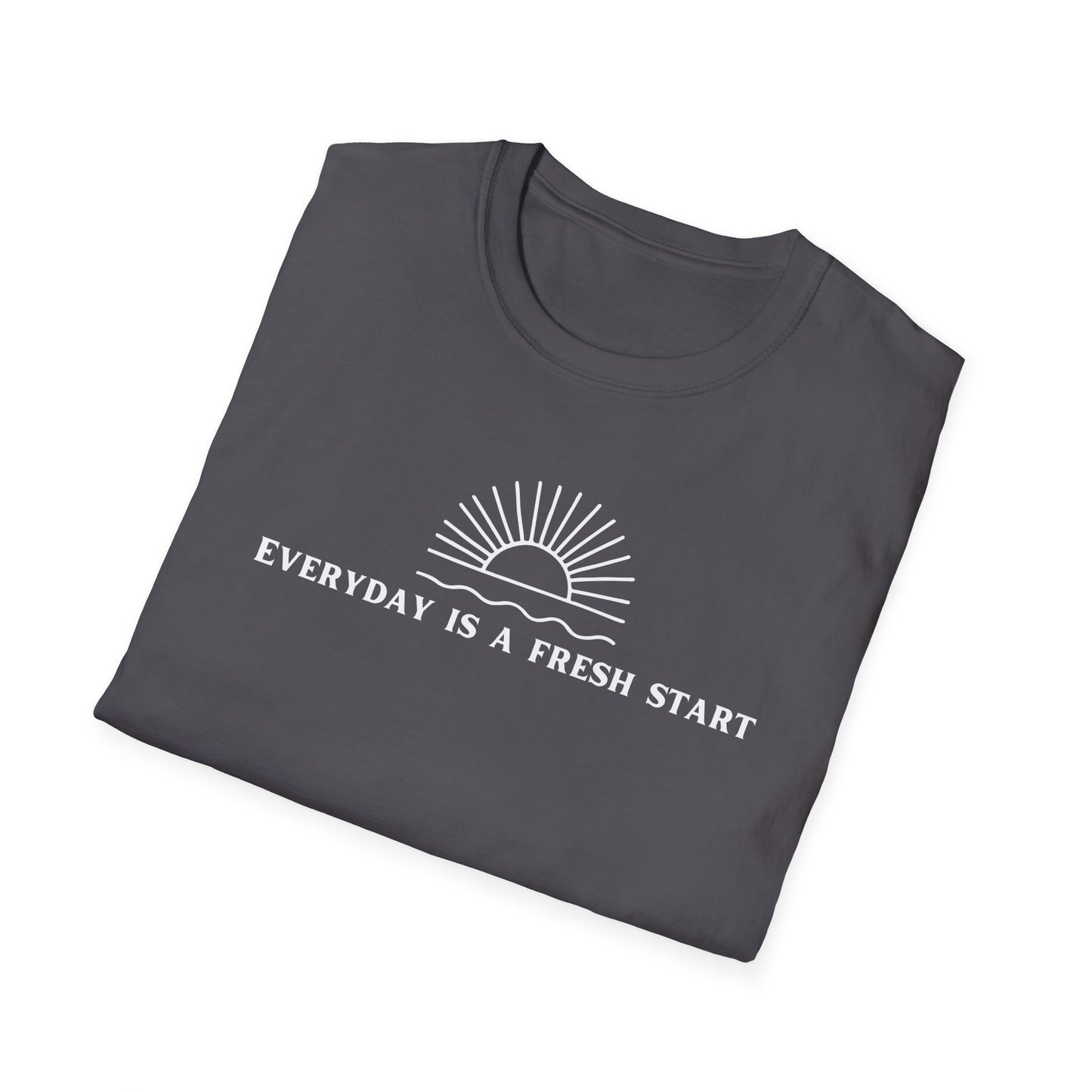 Unisex Softstyle T-Shirt - "Everyday Is A Fresh Start" Inspirational Tee