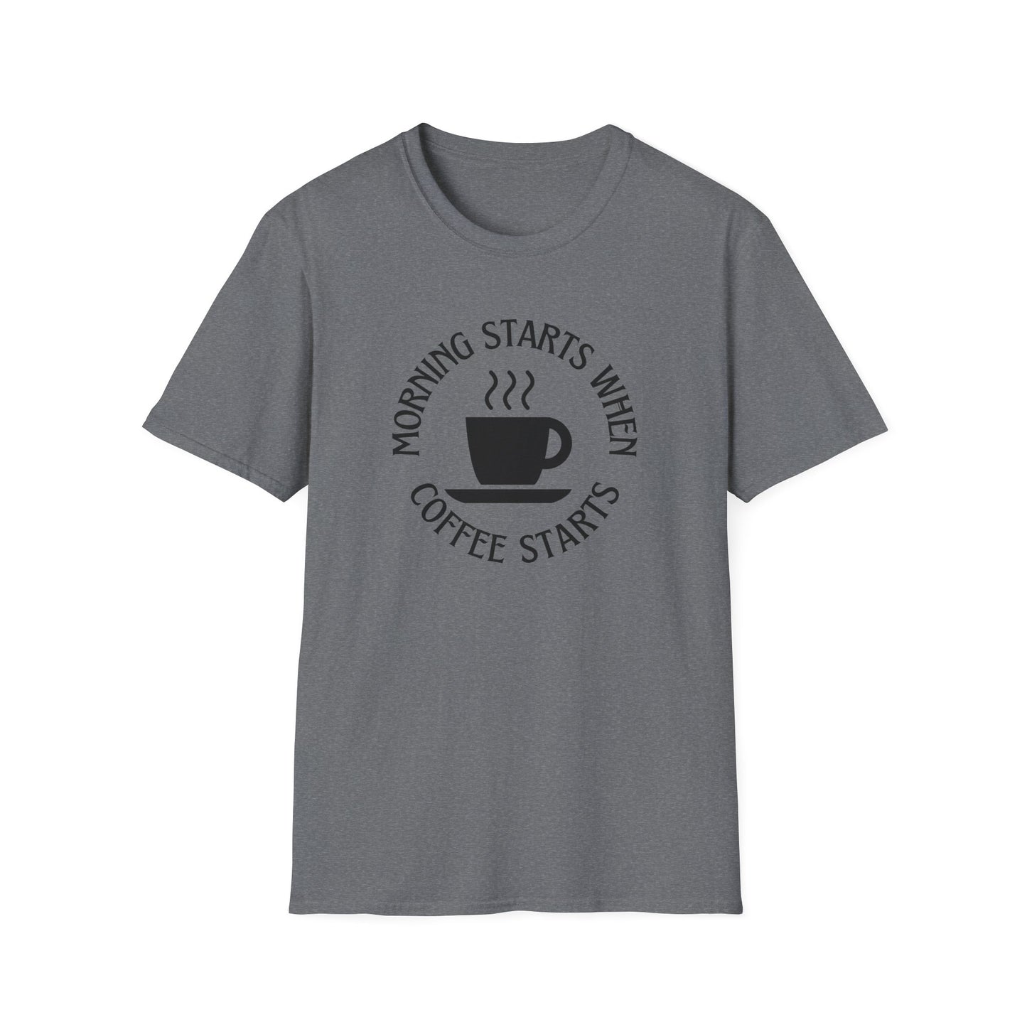 Coffee Lovers Unisex Softstyle T-Shirt - "Morning Starts When Coffee Starts"