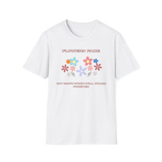 Flower Fade Inspirational Unisex Softstyle T-Shirt
