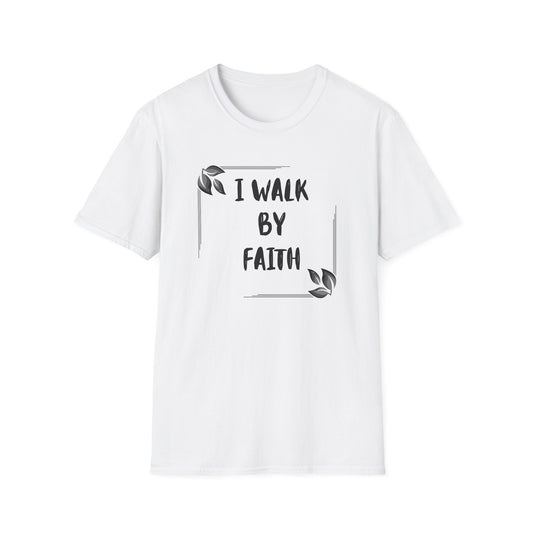 Inspirational Faith T-Shirt – "I Walk By Faith" Unisex Softstyle Tee