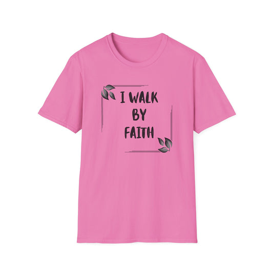 Inspirational Faith T-Shirt – "I Walk By Faith" Unisex Softstyle Tee
